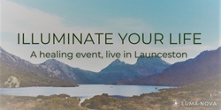 Banner image for Illuminate Your Life