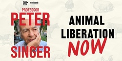 Banner image for Peter Singer: Animal Liberation Now [Live Stream]
