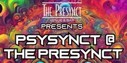 Banner image for Psysynct @ The Presynct