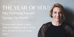 Banner image for The Year of You! Why Prioritising Yourself Changes the World!