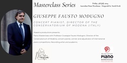 Banner image for Piano Masterclass with Professor Giuseppe Fausto Modugno