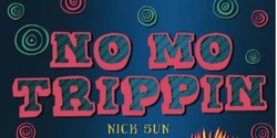 Banner image for APS Brisbane Presents: Nick Sun ‘No Mo Trippin’ Book launch with Q&A
