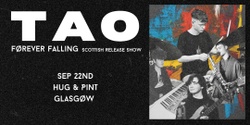 Banner image for TAO - Album Release Show - Glasgow