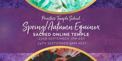 Banner image for Priestess Temple Gathering Spring/Autumn Equinox