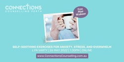 Banner image for Self-Soothing Exercises for Anxiety, Stress, and Overwhelm