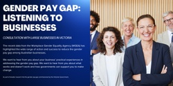 Banner image for Gender pay gap: Consultation with businesses in Victoria