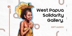 Banner image for West Papua Solidarity Gallery: Soft Launch