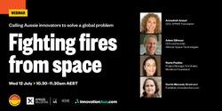 Banner image for Fighting fires from space webinar | InnovationAus.com & Minderoo Foundation