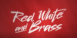 Banner image for WC Pasifika Parents' Support Group Film Fundraiser - Red, White and Brass