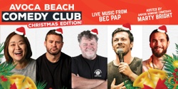 Banner image for Avoca Beach Comedy Club - 23rd December Christmas Edition