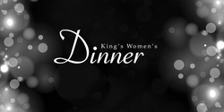 The King's Women's Network Women's Dinner 