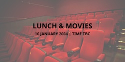 Banner image for Lunch and Movies - BOOKED OUT!