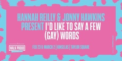 Banner image for I'd Like to Say a Few (Gay) Words 