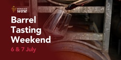 Banner image for 2024 Barrel Tasting Weekend