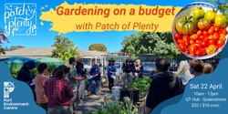 Banner image for Gardening on a Budget