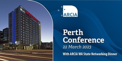 Banner image for ARCIA Professional Development Conference & WA State Networking Dinner