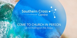Banner image for Southern Cross Centre - Sunday Service (FREE TICKET)
