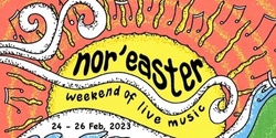 Nor'easter   Weekend Of Music  Lennox Head
