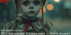 Banner image for The Grimoire Exhibition - Night Market (Nov. 23, 2024) Taunton Conference Center