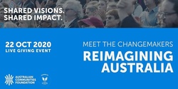 Reimagining Australia: Meet the Changemakers