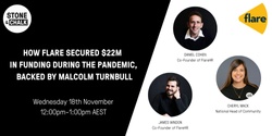 Banner image for Stone & Chalk Presents: How Flare secured $22M in funding during the pandemic, backed by Malcolm Turnbull