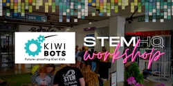 Banner image for Kiwibots Robotics Workshop @ STEM HQ