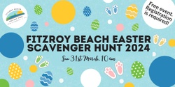 Banner image for Fitzroy Beach Easter Scavenger Hunt 2024