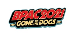 Banner image for BPAC 2021 - Gone to the Dogs