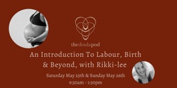 Banner image for Introduction to Birth, Labour & Beyond