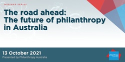 Banner image for The Road Ahead: The Future of Philanthropy in Australia