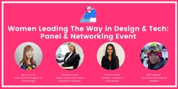 Banner image for Women Leading the Way in Design and Tech: Panel and Networking Event