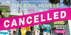 Banner image for The Soul Movers with The Spindrift Saga & Waikama at Smokey Dan's (CANCELLED)