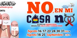 Banner image for No, En Mi Casa NO