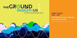 Banner image for The Healing Power of Music: Community Forum
