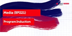 Banner image for Media (BP221) Program Induction - RMIT Orientation Semester 1, 2024