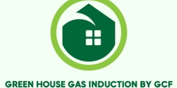 Banner image for Green house Gas induction 