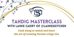 Banner image for Tahdig Masterclass by Lainie's Kitchen