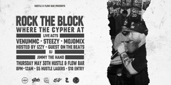 Banner image for ROCK THE BLOCK - VENUMMC / STEEZY / MOJOMIX