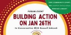 Banner image for Community Forum - Building Action on January 26th 