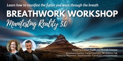 Banner image for Manifesting Reality Breathwork Workshop - Sunshine Coast