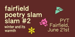 Banner image for FAIRFIELD POETRY SLAM #2