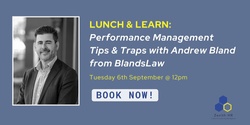Banner image for LUNCH & LEARN: Performance Management Tips & Traps with Andrew Bland