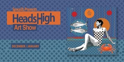 Banner image for Heads High Art Show + Registration