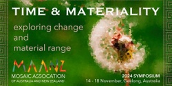 Banner image for Time and Materiality - MAANZ 2024 International Symposium