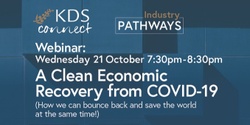 Banner image for KDS Connect: A Clean Economic Recovery from COVID-19 (How we can bounce back and save the world at the same time!)