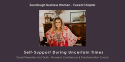 Banner image for SBW Tweed September Hub: Self - Support During Uncertain Times