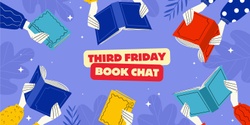 Banner image for Third Friday Book Chats • Ballarat Library • Winter 2024