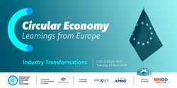 Banner image for Circular Economy Learnings from Europe: Industry Transformations