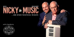 Banner image for Nicky Le Music (and other theatrical mishaps)