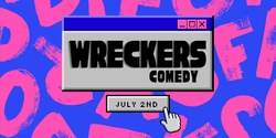 Banner image for Wreckers Comedy